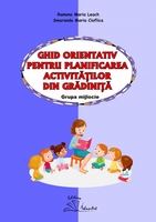 GHID ORIENTATIV PENTRU PLANIFICAREA ACTIVITATILOR DIN GRADINITA - grupa mijlocie